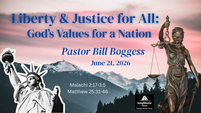 Liberty and Justice for All; God's Values for a Nation