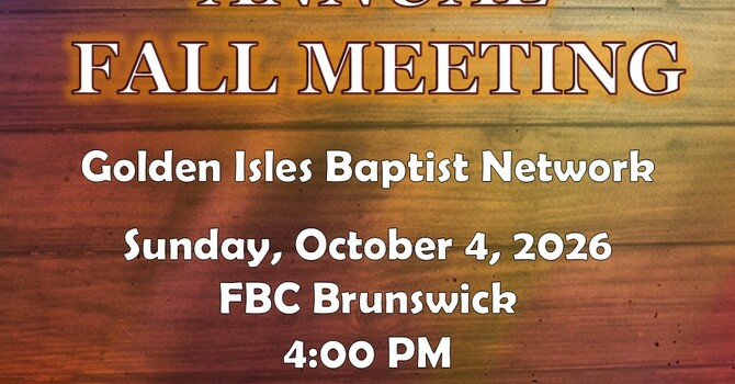 Golden Isles Baptist Network Annual Meeting