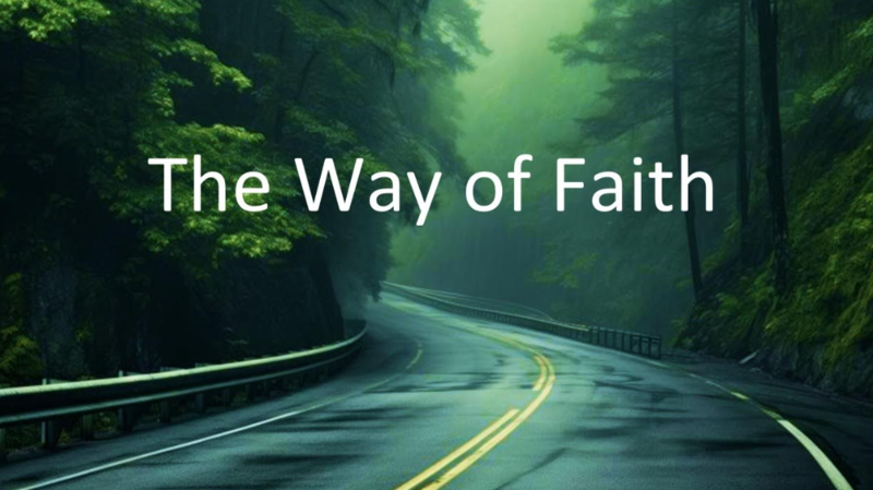 "The Way of Faith"