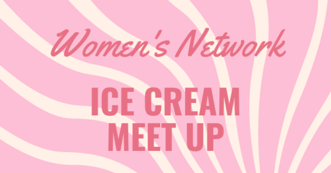 Women's Ice Cream Meet Up