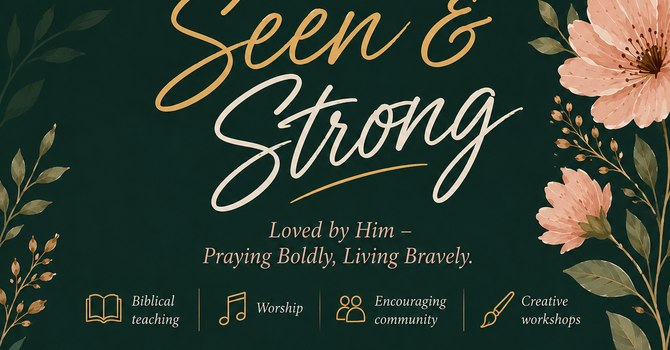 Seen & Strong