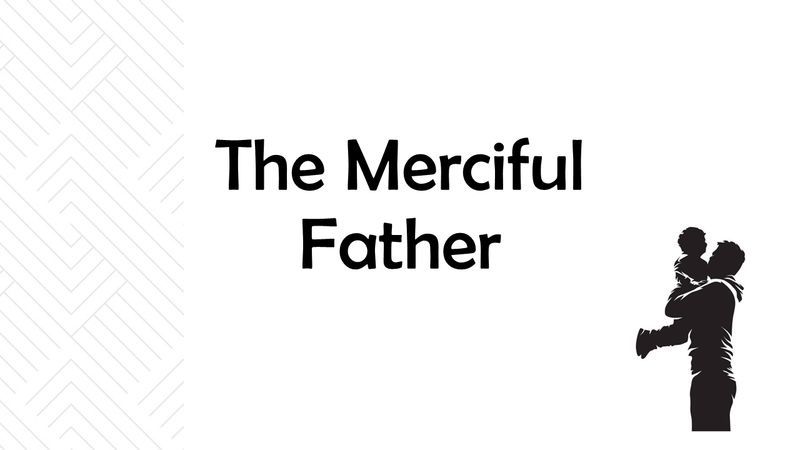 The Merciful Father