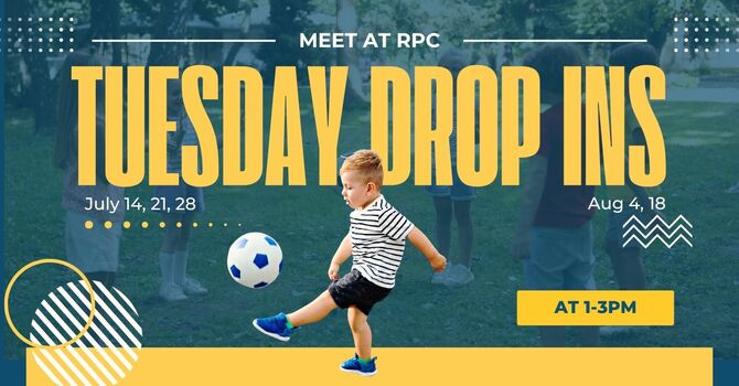 Tuesday Drop Ins