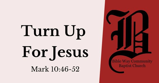 Turn Up For Jesus