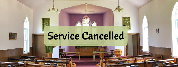 St. George's South Alice: Service Cancelled