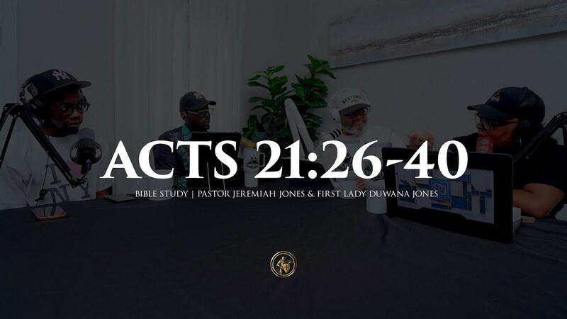 ACTS 21:26-40 | BIBLE STUDY | 6.23.26