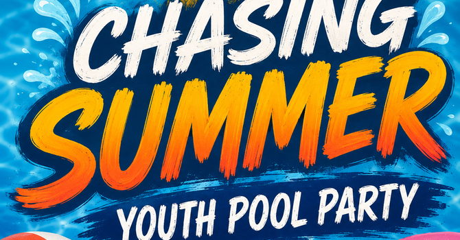  Chasing Summer Youth Pool Party  image