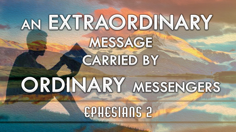 AN EXTRAORDINARY  MESSAGE CARRIED BY  ORDINARY MESSENGERS