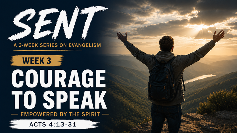 SENT Evangelism Series - Week 3