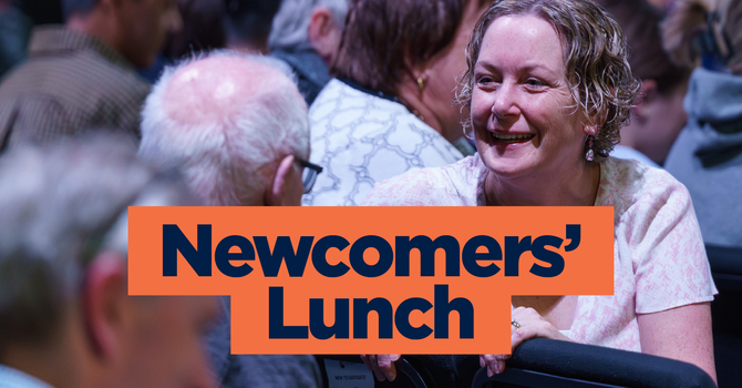 Newcomers’ Lunch