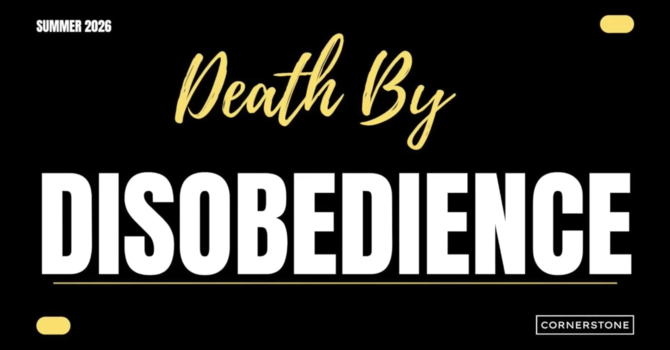 Death By DISOBEDIENCE