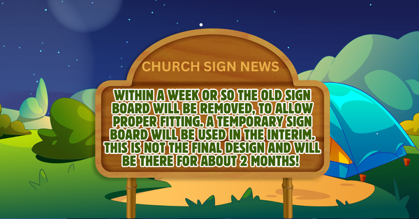CHURCH SIGN NEWS!