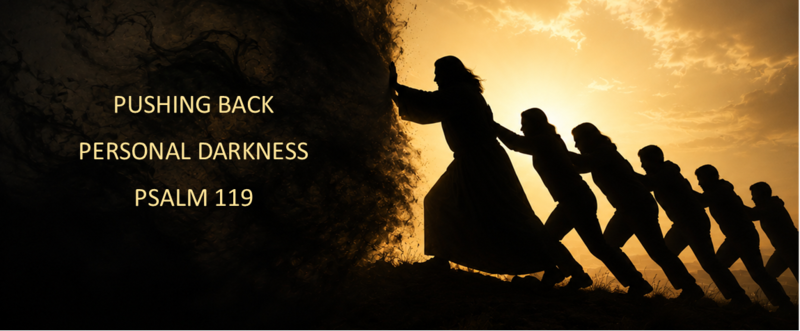 Pushing Back Personal Darkness