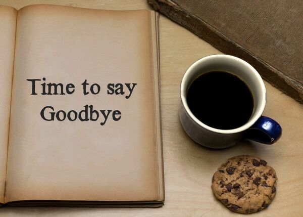 TIme to say Goodbye