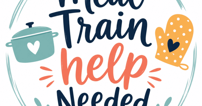 Meal Train Help Needed image