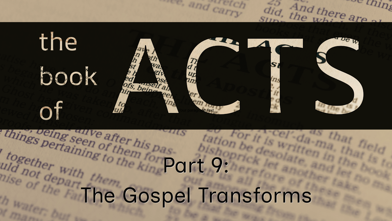 The Gospel Transforms