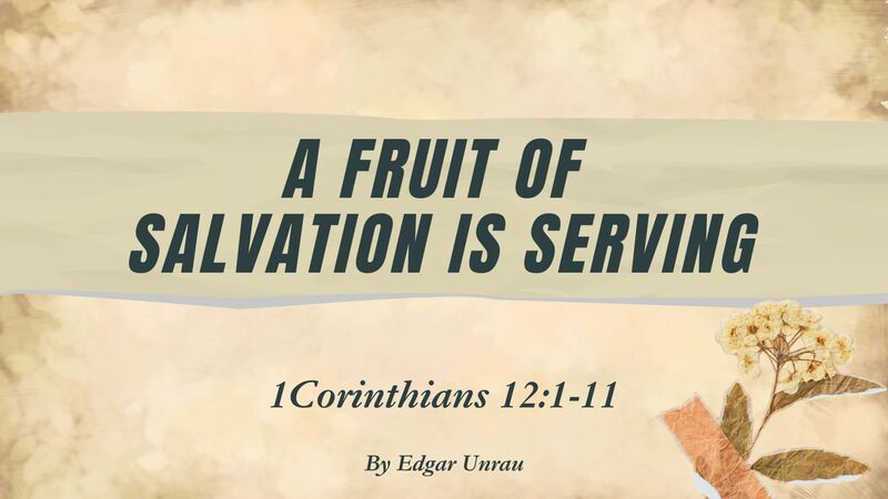 A Fruit of Salvation is Serving