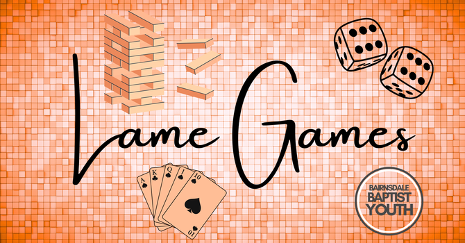 Youth Group - Lame Games
