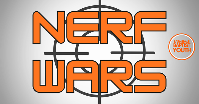 Youth Group - Nerf War