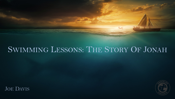 Swimming Lessons: The Story of Jonah