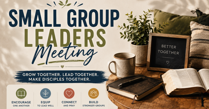 Small Group Leaders Meeting