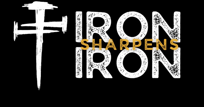 Iron Sharpens Iron