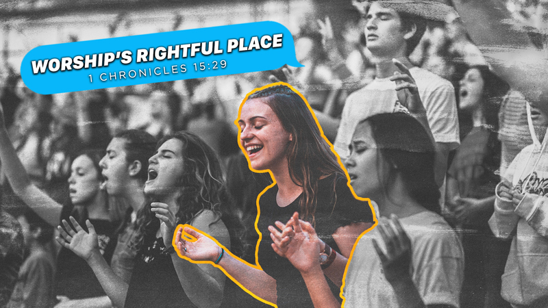 Worship's Rightful Place