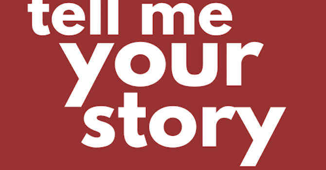 Tell Me Your Story image
