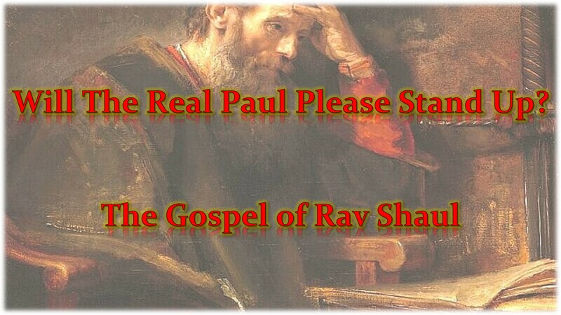 The Gospel of Rav Sha'ul - Part 1