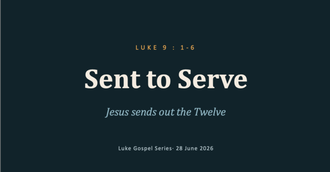 Sent to Serve 