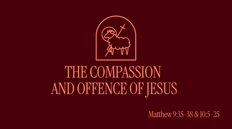 The Compassion and Offense of Jesus