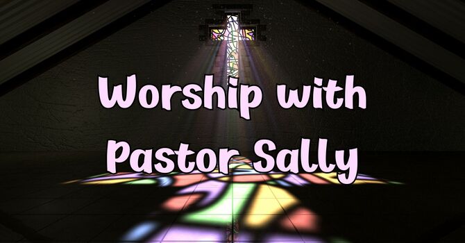 Sunday Worship, June 28, 2026