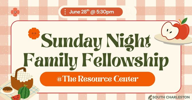 Sunday Night Family Fellowship