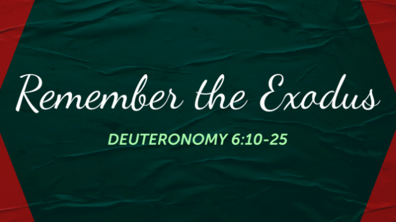 Remember the Exodus