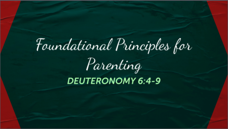 Foundational Principles for Parenting