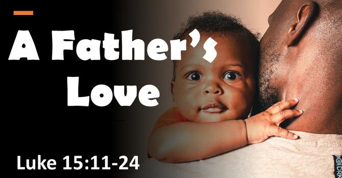 6/21/2026 Realign Ministries - Father's Day: A Father's Love