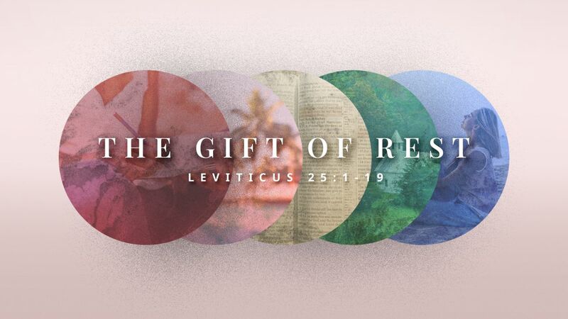 The Gift of Rest