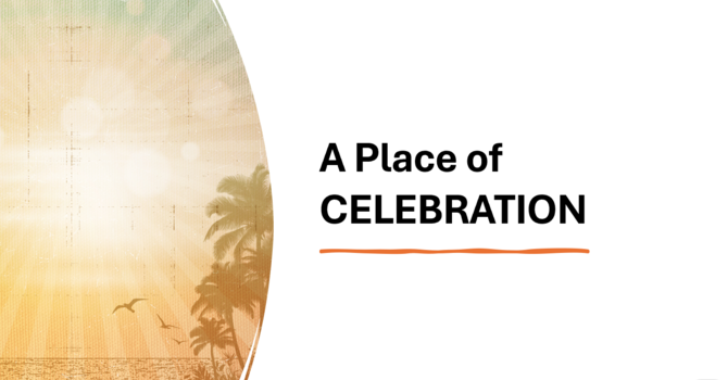 MBC: A place of CELEBRATION