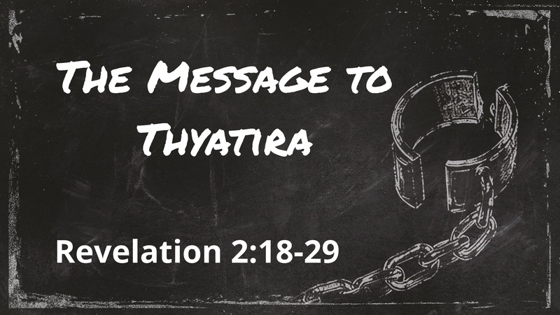 The Message to Thyatira