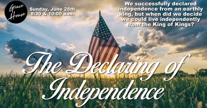 The Declaring Of Independence  