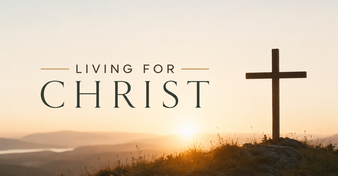 Living for Christ