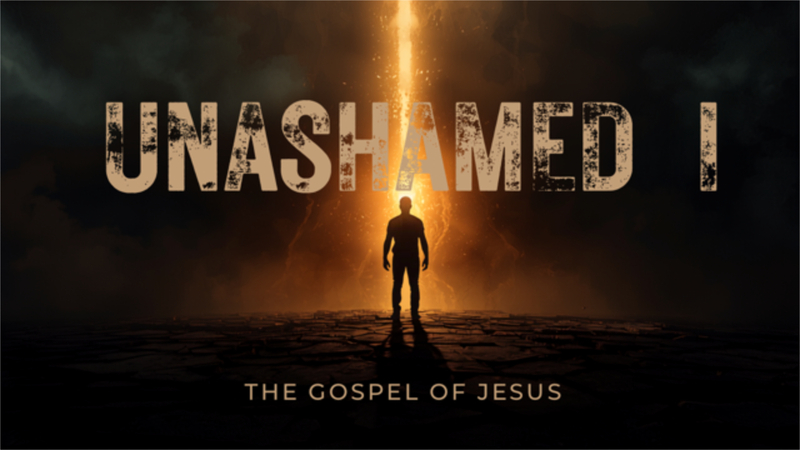 #24 Unashamed Pt. 1