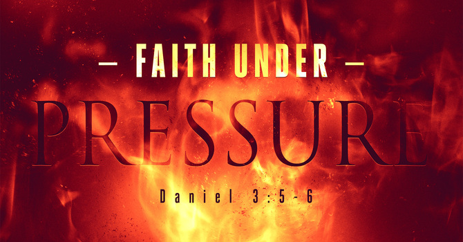Faith Under Pressure