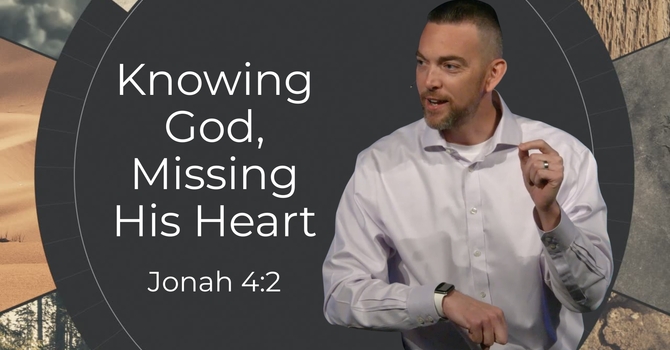Knowing God, Missing His Heart