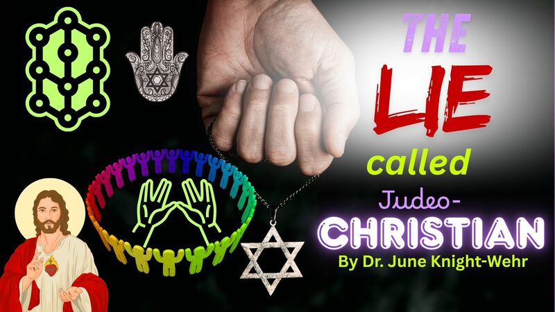 The LIE Called JUDEO-CHRISTIAN