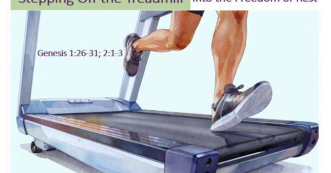 Stepping Off the Treadmill Into the Freedom of Rest