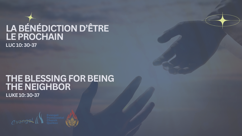 La Bénédiction d'Être le Prochain - Luc 10:30-37