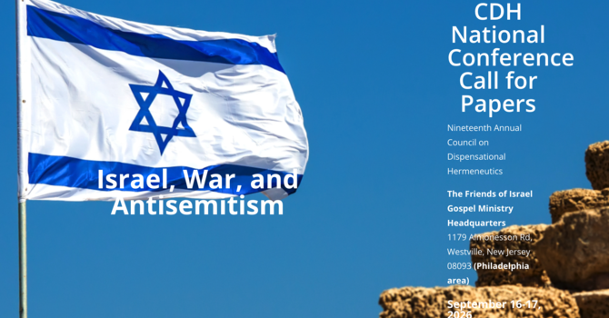 19th Annual Council on Dispensational Hermeneutics