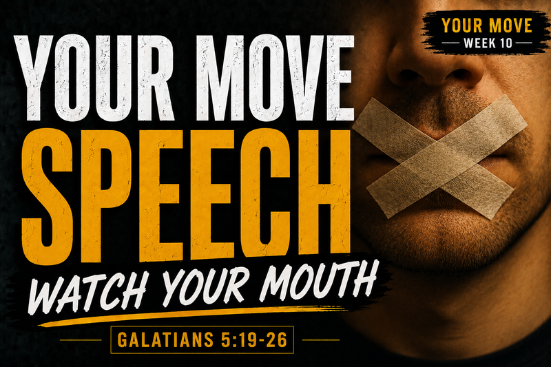 Your Move: Watch Your Mouth
