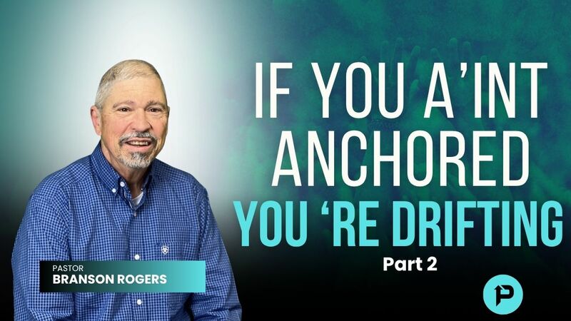 If You A'int Anchored You're Drifting Part2